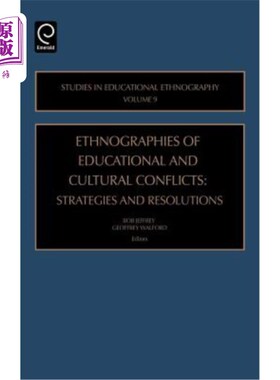 海外直订Ethnographies of Education and Cultural Conflicts: Strategies and Resolutions 教育和文化冲突的民族志：策略和解决