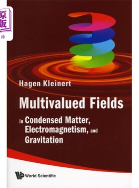 海外直订Multivalued Fields: In Condensed Matter, Electro...