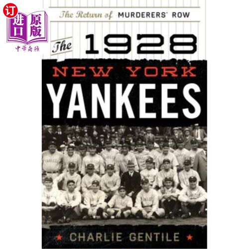 海外直订The 1928 New York Yankees: The Return of Murderers' Row 1928年纽约扬基队:杀人犯街的回归