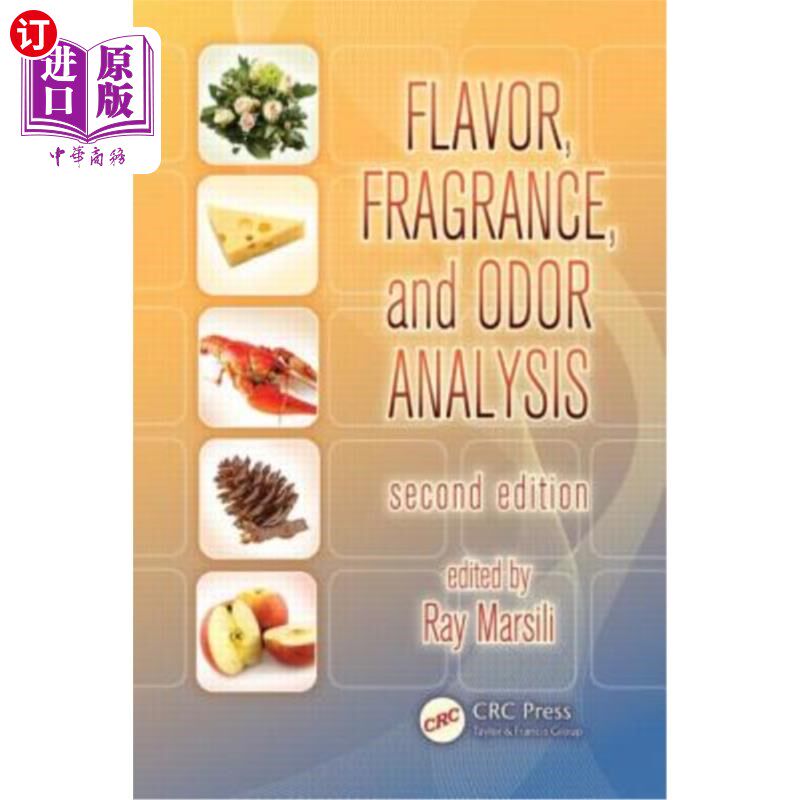 海外直订Flavor, Fragrance, and Odor Analysis 香料、香料和气味分析,第2版