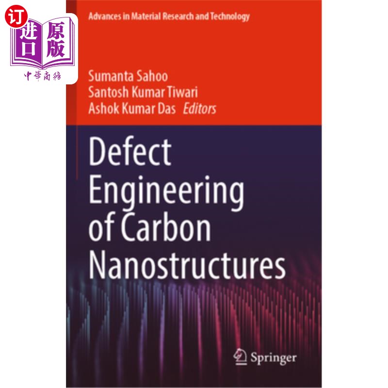 海外直订Defect Engineering of Carbon Nanostructures 碳纳米结构的缺陷工程