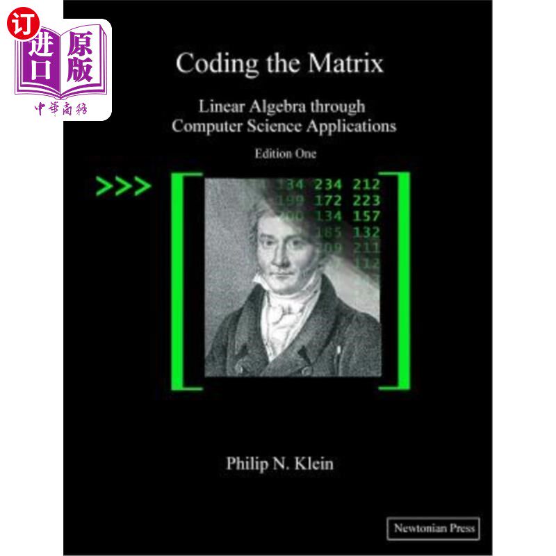 海外直订Coding the Matrix: Linear Algebra through Applications to Computer Science 矩阵编码:线性代数在计算机科学中