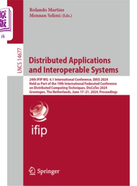 海外直订Distributed Applications and Interoperable Systems: 24th Ifip Wg 6.1 Internation Distribute