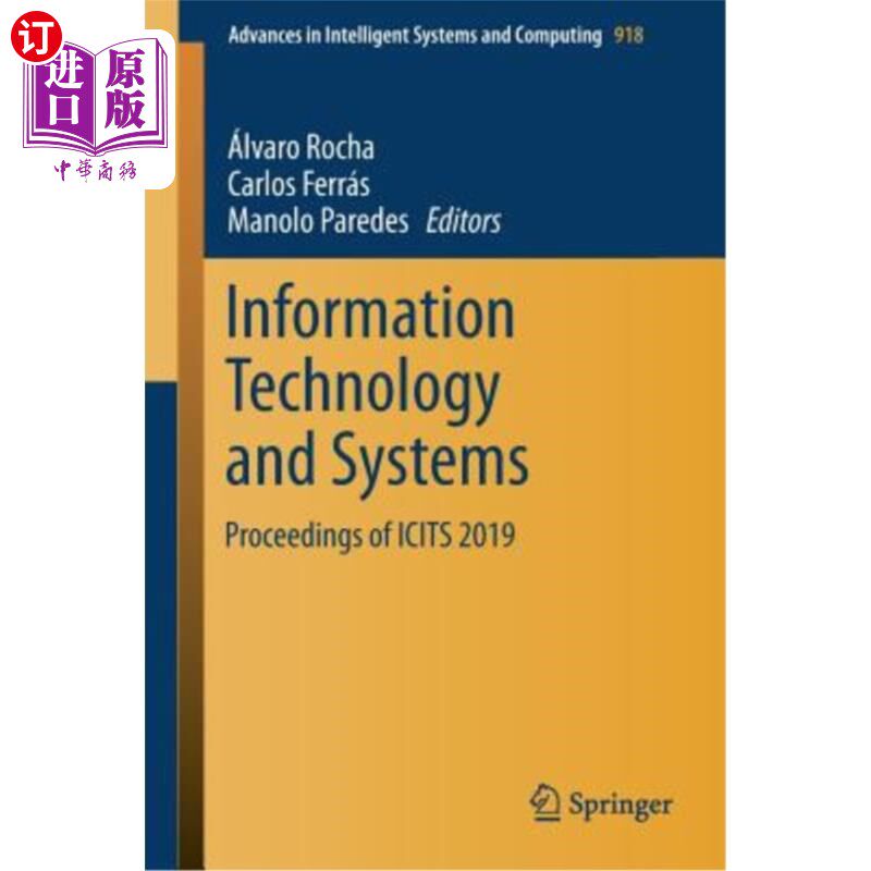 海外直订Information Technology and Systems: Proceedings of Icits 2019 信息技术与系统:Icits 2019论文集