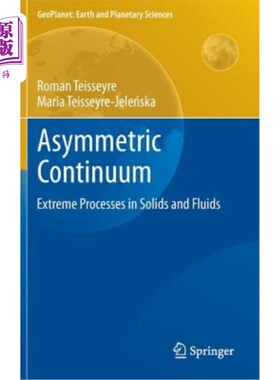 海外直订Asymmetric Continuum: Extreme Processes in Solids and Fluids 非对称连续统：固体和流体中的极端过程