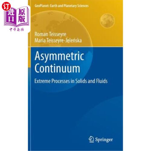 海外直订Asymmetric Continuum: Extreme Processes in Solids and Fluids 非对称连续统：固体和流体中的极端过程