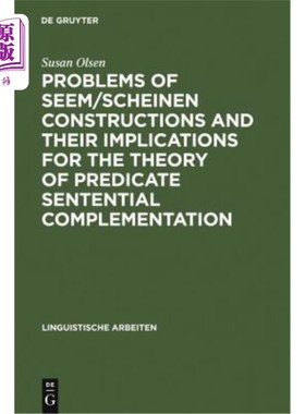 海外直订Problems of Seem/Scheinen Constructions and Their Implications for the Theory of Seem/Schei