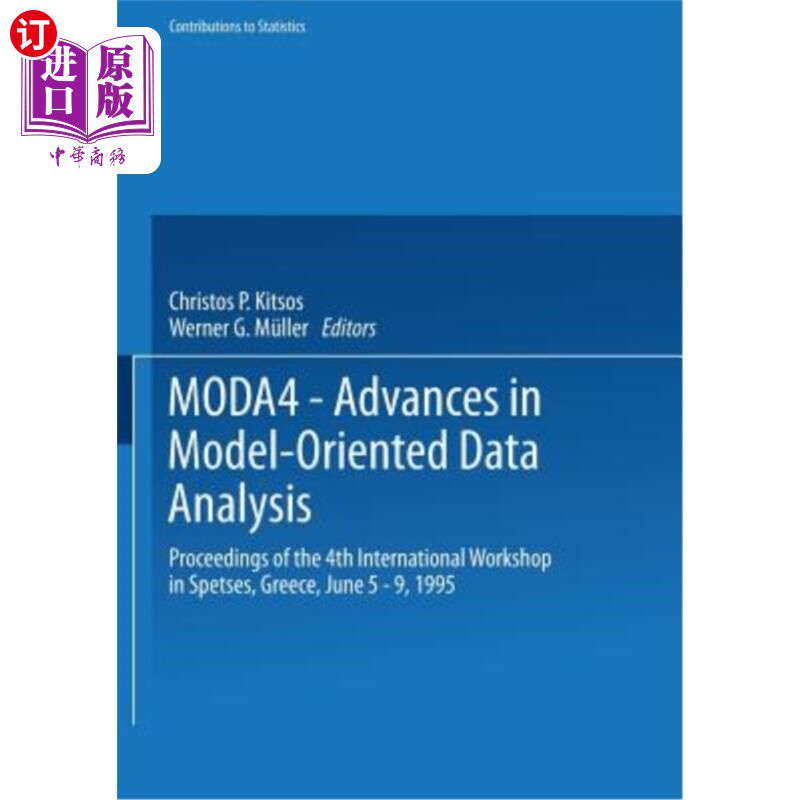 海外直订Moda4 -- Advances in Model-Oriented Data Analysis: Proceedings of the 4th Intern Moda4——面向模型的数据分