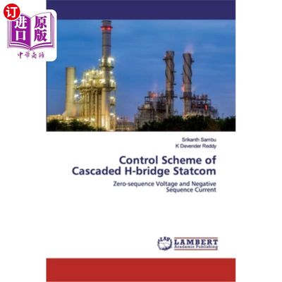 海外直订Control Scheme of Cascaded H-bridge Statcom 级联H桥Statcom的控制方案