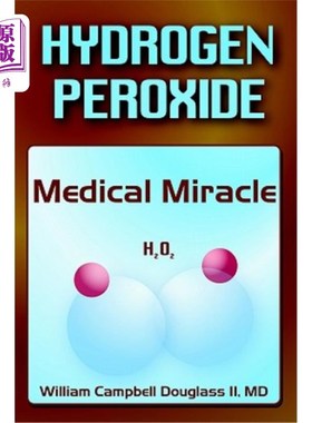 海外直订医药图书Hydrogen Peroxide - Medical Miracle 过氧化氢——医学奇迹
