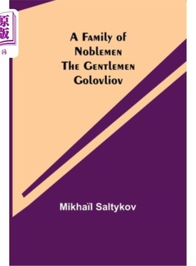 海外直订A Family of Noblemen The Gentlemen Golovliov 贵族家族绅士戈洛夫洛夫