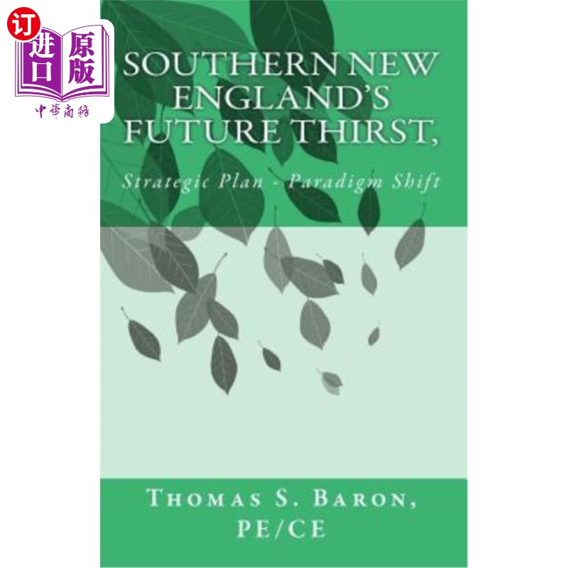 海外直订Southern New Englan's Future Thirst: Strategic Plan - Paradigm Shift 新英格兰南部的未来饥渴:战略计划-范式转