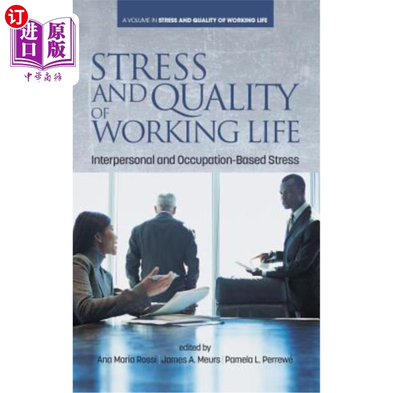 海外直订医药图书Stress and Quality of Working Life: Interpersonal and Occupation-Based Stress (H 压力与工作生活质量