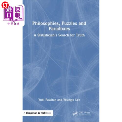 海外直订Philosophies, Puzzles and Paradoxes: A Statistician's Search for Truth Philosophies, Puzzle