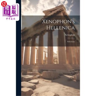 海外直订Xenophon's Hellenica: Selections 色诺芬的《希腊》选集