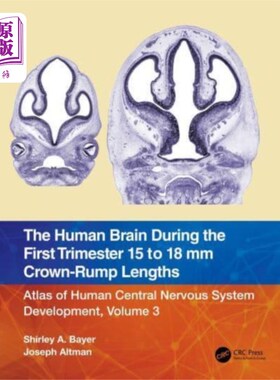 海外直订医药图书Human Brain during the First Trimester 15- to 18... 头三个月的人脑冠臀长度15至18毫米
