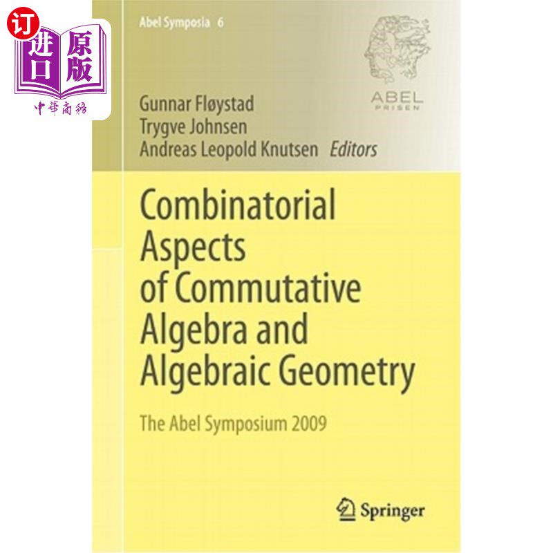 海外直订Combinatorial Aspects of Commutative Algebra and Algebraic Geometry: The Abel Sy 交换代数和代数几何的组合方