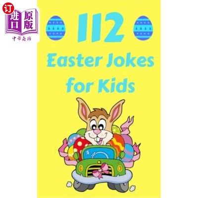 海外直订112 Easter Jokes for Kids: The Hilarious Easter Gift Book for Boys and Girls 112儿童复活节笑话：男孩和女孩