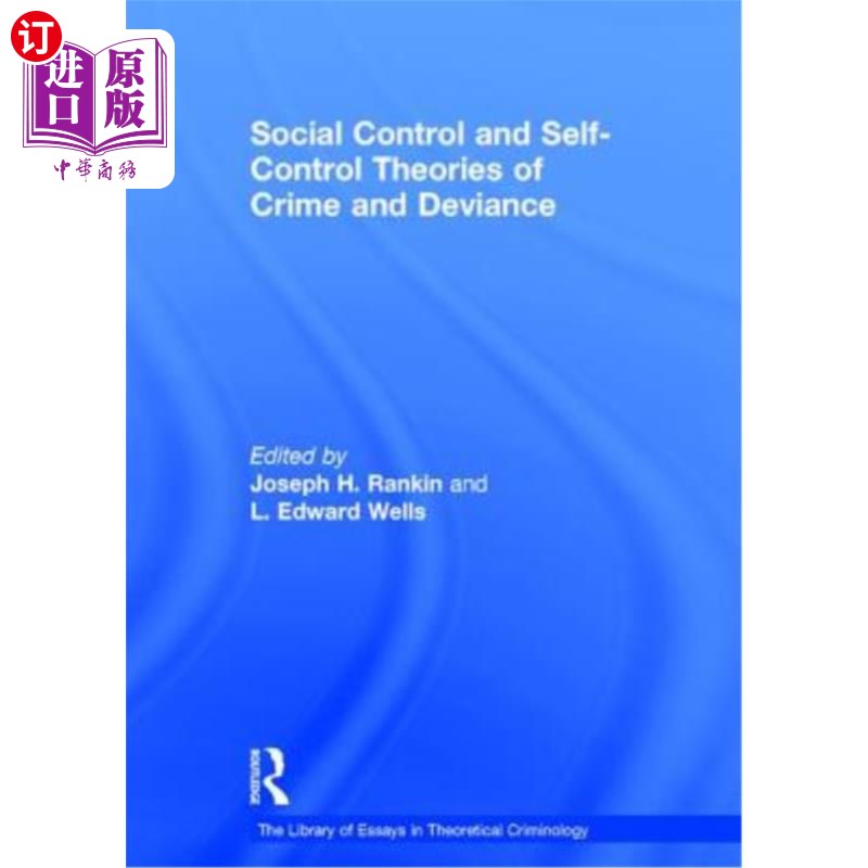 海外直订Social Control and Self-Control Theories of Crime and Deviance 犯罪与越轨行为的社会控制与自我控制理论