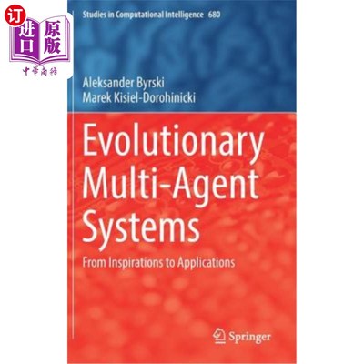 海外直订Evolutionary Multi-Agent Systems: From Inspirations to Applications 进化多智能体系统：从启发到应用