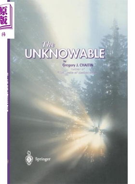 现货 不可知 The Unknowable 英文原版 Gregory John Chaitin 数学极限 配套书 计算机科学 信息理论 数学逻辑【中商原版】