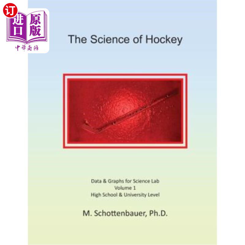 海外直订The Science of Hockey: Volume 1: Data & Graphs for Science Lab 曲棍球科学：第一卷：科学实验室的数据和图表