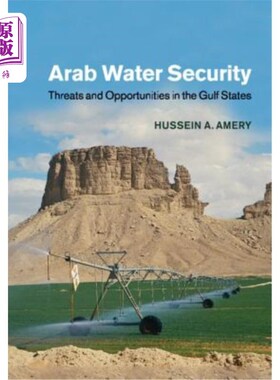海外直订Arab Water Security: Threats and Opportunities in the Gulf States 阿拉伯水安全:海湾国家的威胁与机遇