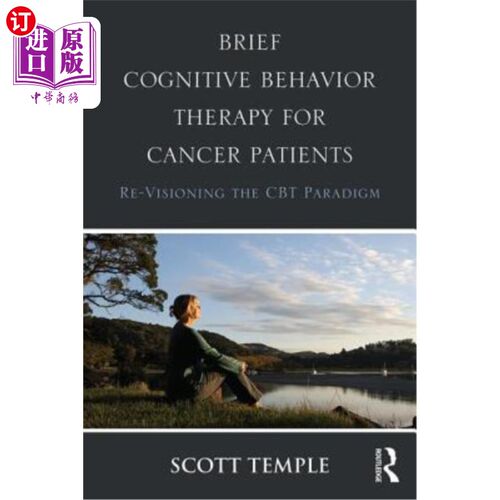 海外直订医药图书Brief Cognitive Behavior Therapy for Cancer Patients: Re-Visioning the CBT Parad 癌症患者的简短认知