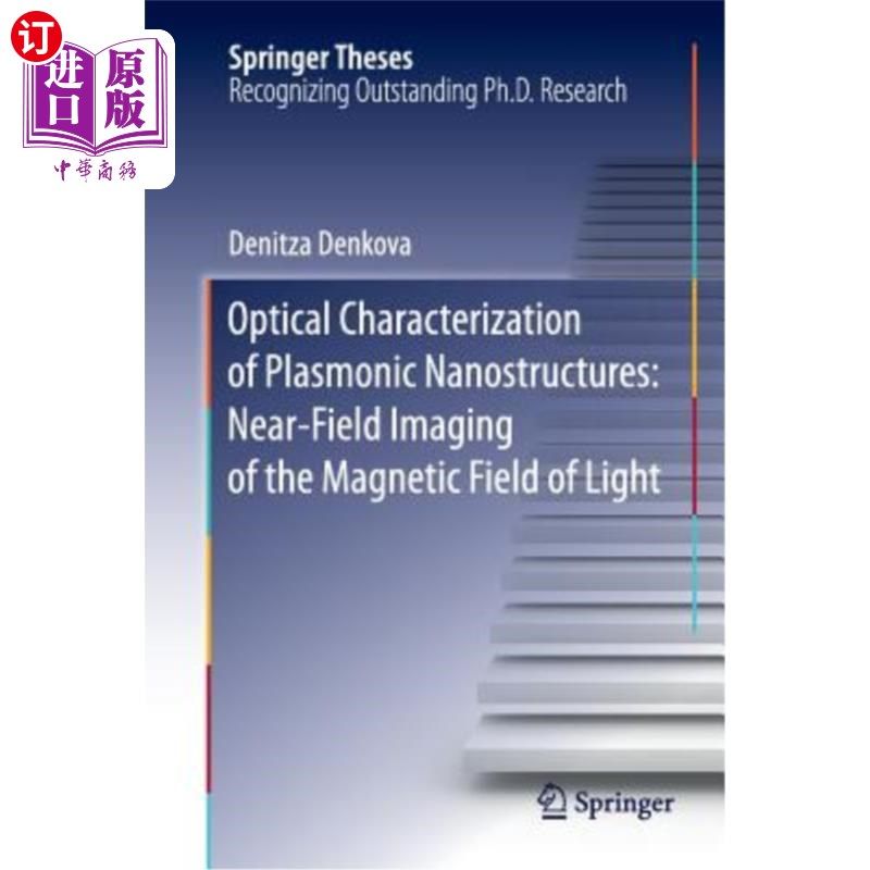 海外直订Optical Characterization of Plasmonic Nanostructures: Near-Field Imaging of the  等离子体纳米结构的光学特性