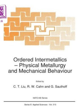 海外直订Ordered Intermetallics: Physical Metallurgy and Mechanical Behaviour 有序金属间化合物：物理冶金和力学行为