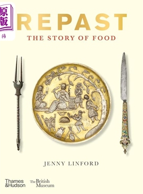 Repast: The Story of Food British Museum 进口艺术 食物的故事 大英博物馆 T&H【中商原版】