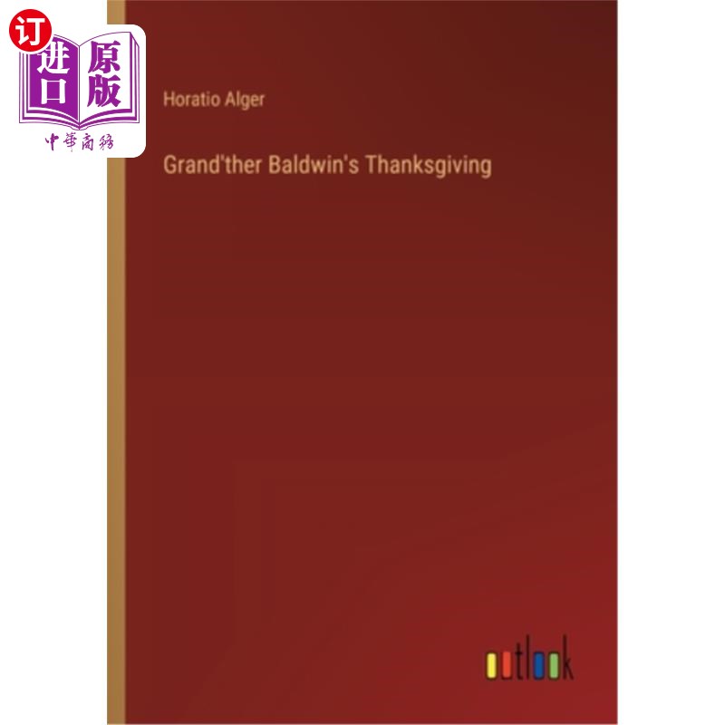 海外直订Grand'ther Baldwin's Thanksgiving 鲍德温爷爷的感恩节