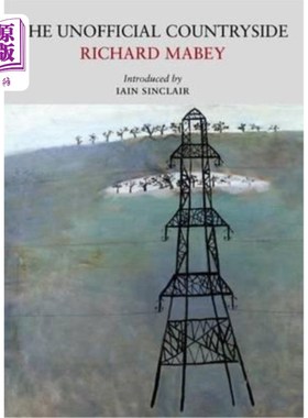 海外直订The Unofficial Countryside 非正式的乡村