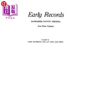 West 现在西弗吉尼亚州 Hampshire 弗吉尼亚州 汉普郡 早期记录 Now Virginia County Records 海外直订Early