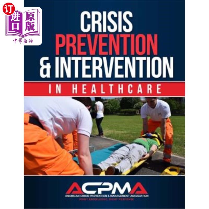海外直订医药图书Crisis Prevention & Intervention: In Healthcare 危机预防与干预：医疗保健