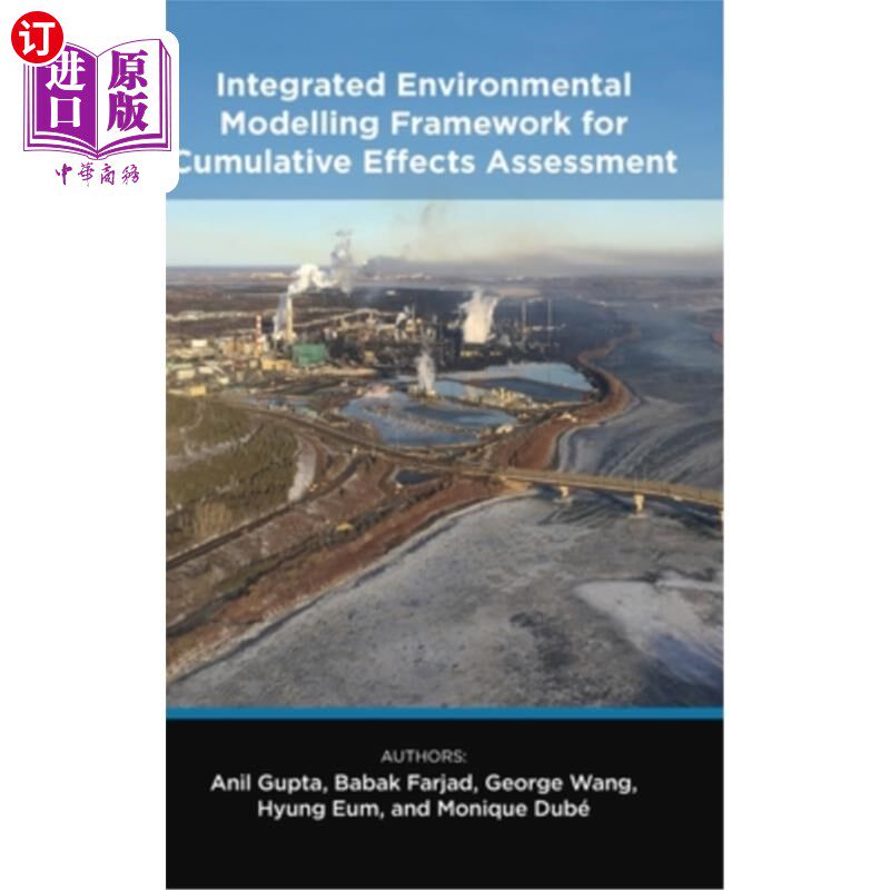 海外直订Integrated Environmental Modelling Framework for Cumulative Effects Assessment 累积效应评估综合环境模拟框架