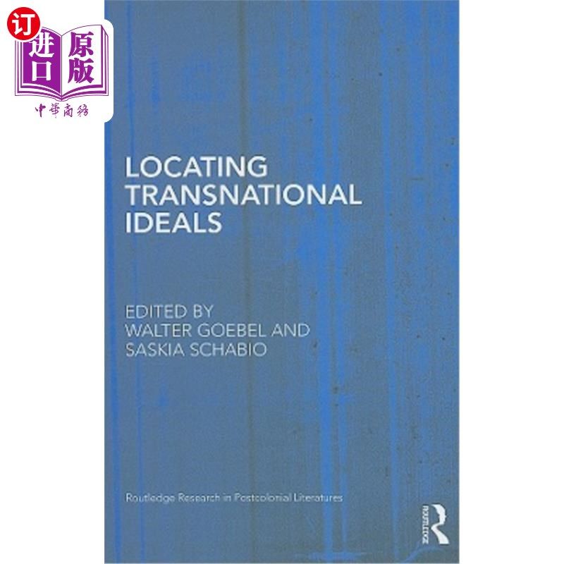 海外直订Locating Transnational Ideals 定位跨国理想