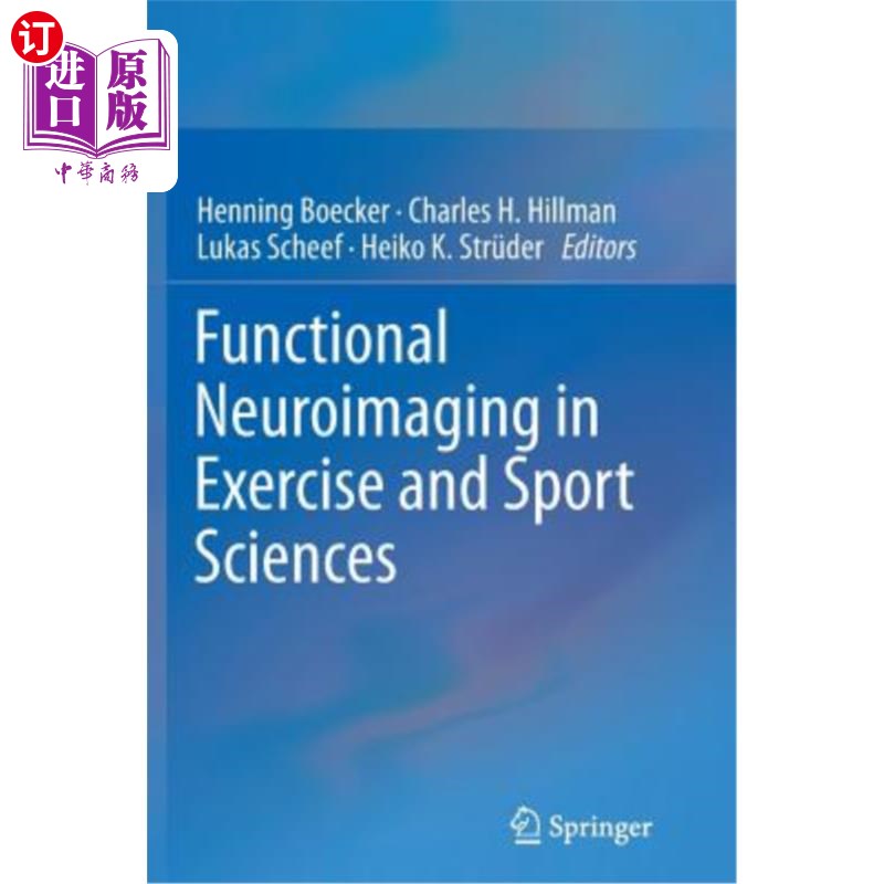 海外直订医药图书Functional Neuroimaging in Exercise and Sport Sciences 运动和运动科学中的功能神经成像