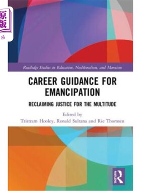 海外直订Career Guidance for Emancipation: Reclaiming Justice for the Multitude 解放事业指导:为大众重新伸张正义