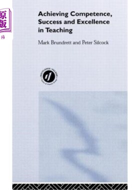 海外直订Achieving Competence, Success and Excellence in Teaching 在教学中获得能力、成功和卓越