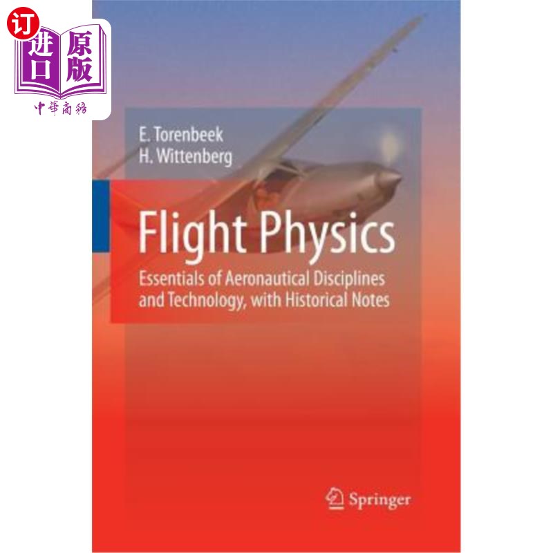海外直订Flight Physics: Essentials of Aeronautical Disciplines and Technology, with Hist 飞行物理学：航空学科和技术