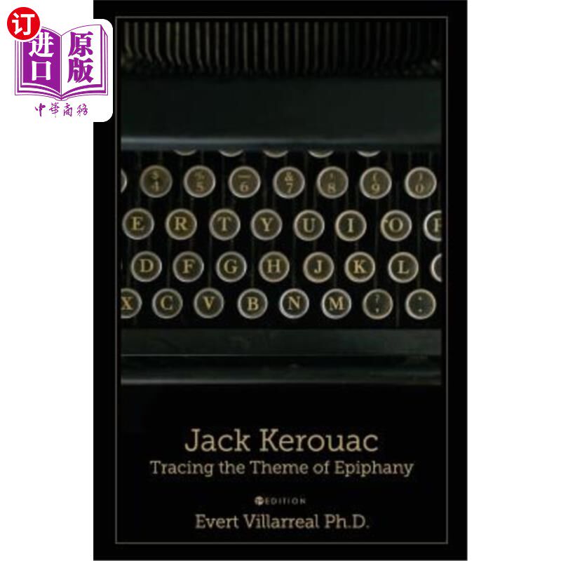 海外直订Jack Kerouac: Tracing the Theme of Epiphany 杰克·凯鲁亚克:追寻顿悟的主题