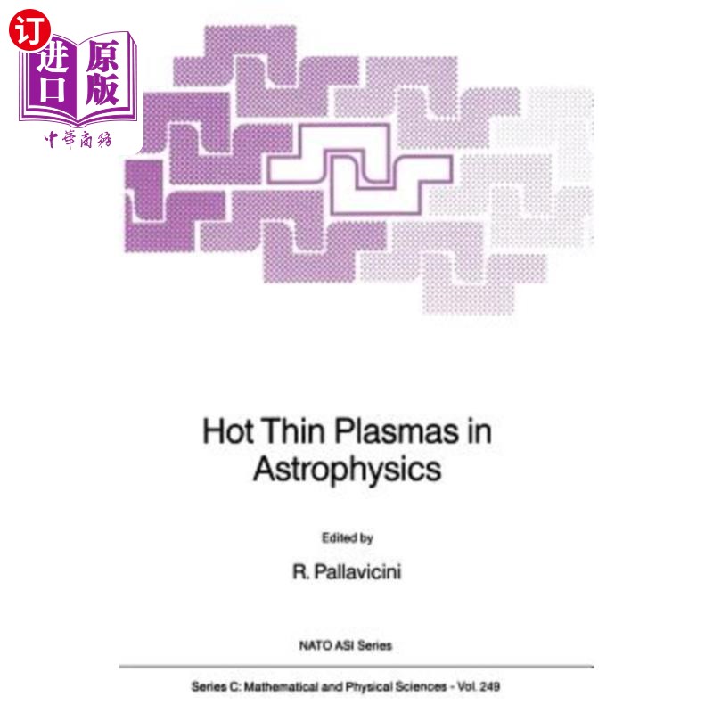 海外直订Hot Thin Plasmas in Astrophysics 天体物理学中的热薄等离子体