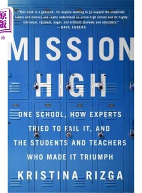 海外直订Mission High: One School, How Experts Tried to Fail It, and the Students and Tea 使命高中:一所学校，专家如