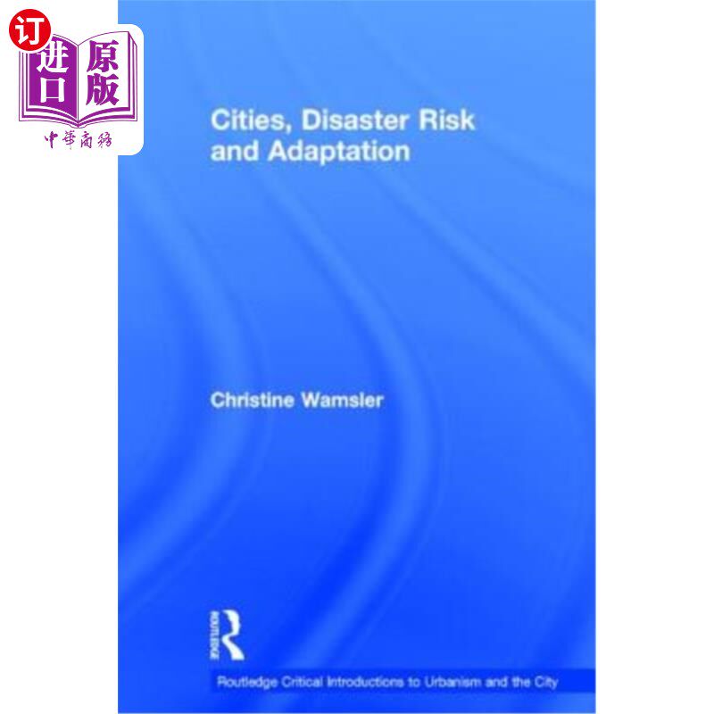 海外直订Cities, Disaster Risk and Adaptation 城市，灾害风险和适应