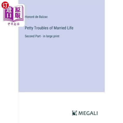 海外直订Petty Troubles of Married Life: Second Part - in large print