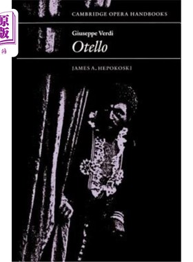 海外直订Giuseppe Verdi: Otello 朱塞佩·威尔第：奥赛罗