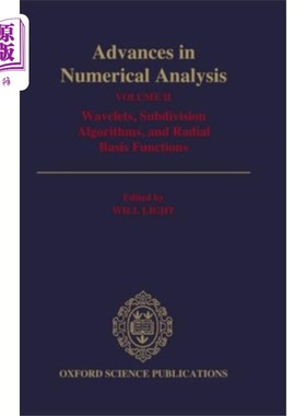 海外直订Advances in Numerical Analysis: Volume II: Wavelets, Subdivision Algorithms, and 数值分析进展：第二卷：小波