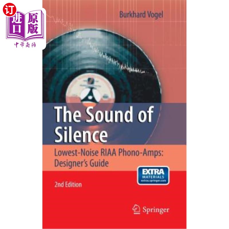海外直订The Sound of Silence: Lowest-Noise Riaa Phono-Amps: Designer's Guide 安静之声：低噪音RIAA音箱：设计师指南