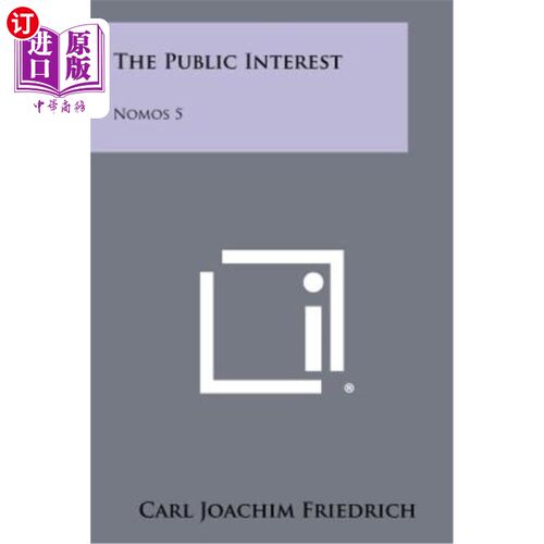 海外直订The Public Interest: Nomos 5 公众利益：Nomos 5